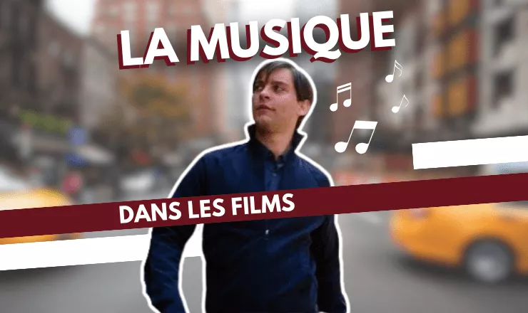 La musique dans les films, ce que ça nous fait ressentir...